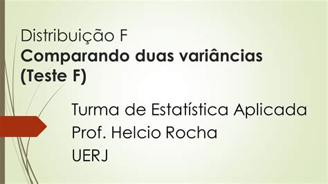 Teste F para variância de duas amostras variâncias iguais ou