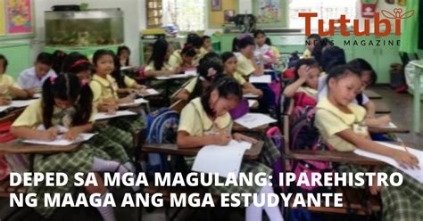 Deped Sa Mga Magulang Ipalista Ng Maaga Ang Mga Mag Aaral Para