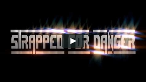 Watch Strapped For Danger Online Vimeo On Demand On Vimeo