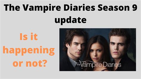 The Vampire Diaries Season 9 update: Is it happening or not? - TechZimo