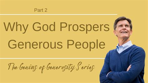 The Genius Of Generosity Series Why God Prospers Generous People Part