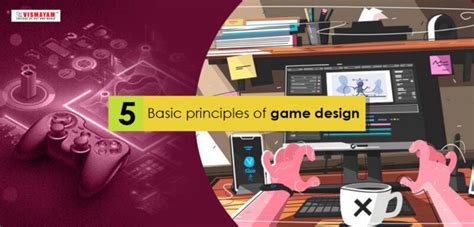 5 basic principles of game design a game designer should follow