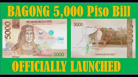 New 5 000 Peso Bill Inilabas Na NCLT Launched By Central Bank Of The