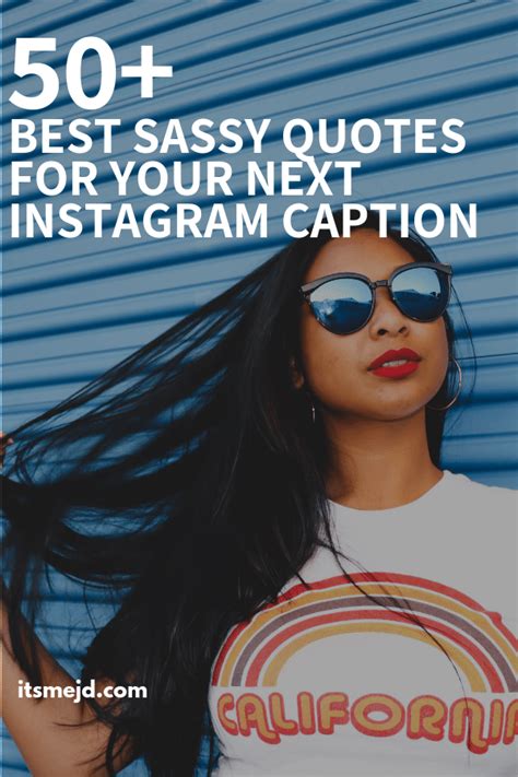 Best Sassy Quotes Perfect For Your Next Instagram Caption 3 Its Me Jd