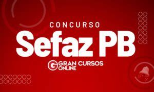 Concurso Sefaz Pb Arquivos Blog Gran Cursos Online Concursos