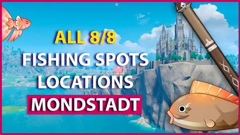 All 8 Fishing Spots Locations IN Mondstadt Genshin impact 2 1