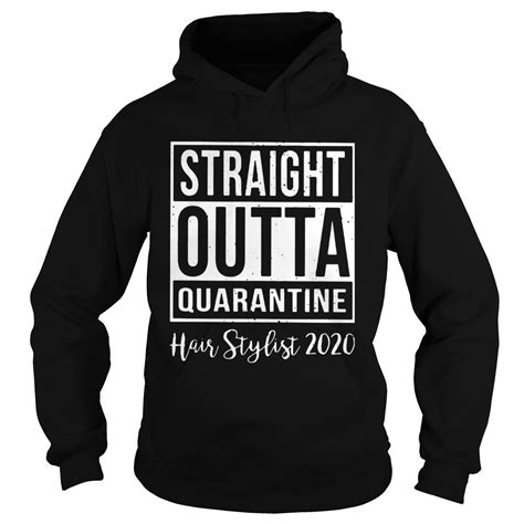 Straight Outta Quarantine Hair Stylist 2020 Shirt Trend Tee Shirts Store