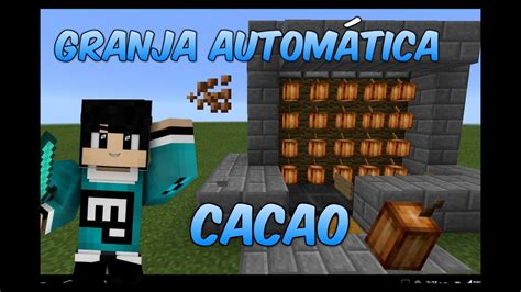 Como hacer Granja automática de cacao Minecraft PE 0 17 X YouTube