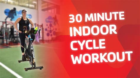 30 Minute Indoor Cycle Workout YouTube