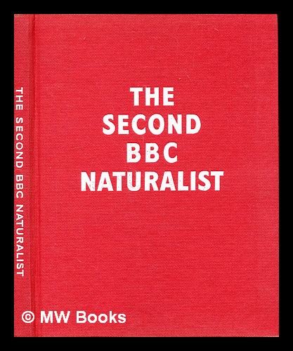 The second BBC naturalist : edited by Desmond Hawkins by arrangement with the BBC by Hawkins ...