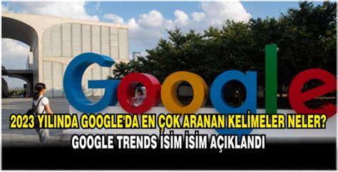 Y L Nda Google Da En Ok Aranan Kelimeler Neler Google Trends