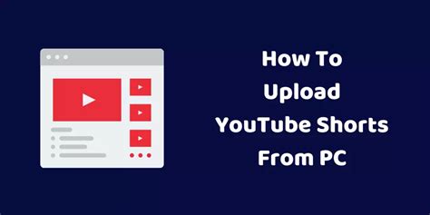 How To Upload Youtube Shorts From Pc