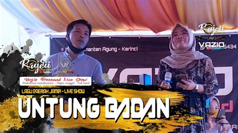 Lagu Daerah Kerinci UNTUNG BADAN Cover Live Show Vazio Prosound