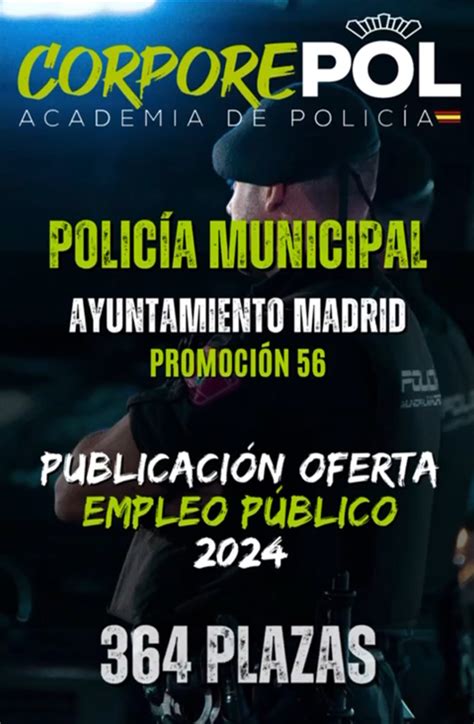 Convocadas 364 plazas Policía Municipal de Madrid Año 2024 Ayto de