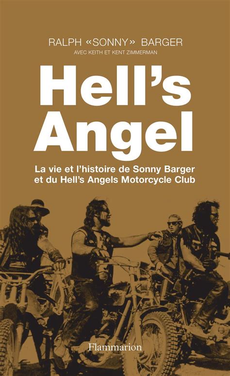 Amazon Fr Hell S Angel La Vie Et L Histoire De Sonny Barger Et Du