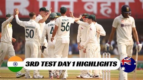 Ind Vs Aus 3rd Test 2023 Day 1 Highlights India Vs Australia 3rd Test Day 1 Highlights 2023