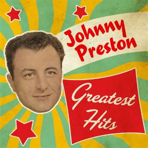 Spiele Greatest Hits Von Johnny Preston Auf Amazon Music Ab