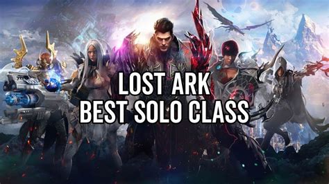 Lost Ark Best Solo Class