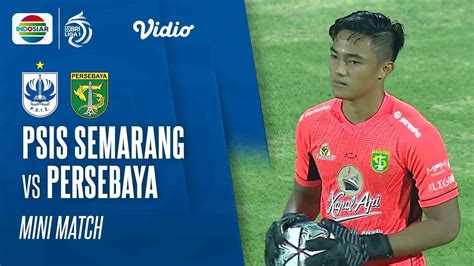 Mini Match Psis Semarang Vs Persebaya Surabaya Bri Liga Vidio