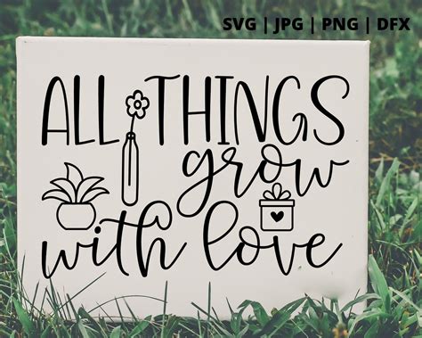 All Things Grow With Love Svg Plant Svg Plant Mom Svg Plant Svg Design