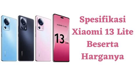 Spesifikasi Xiaomi Lite Beserta Harganya Tekno Kripto