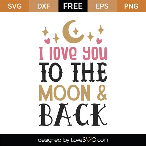 Free I Love You To The Moon And Back Svg Cut File