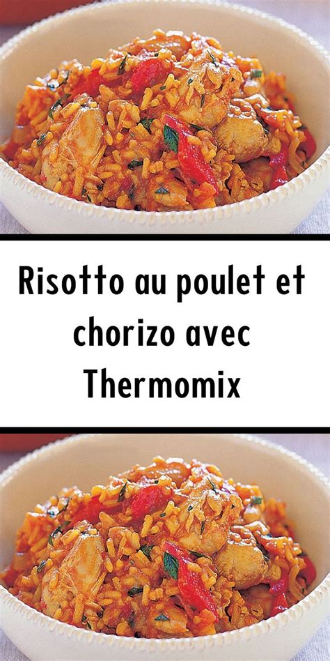 Risotto Au Poulet Et Chorizo Avec Thermomix Artofit