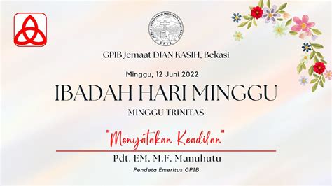 Gpib Dian Kasih Bekasi Ibadah Hari Minggu Minggu Trinitas Minggu