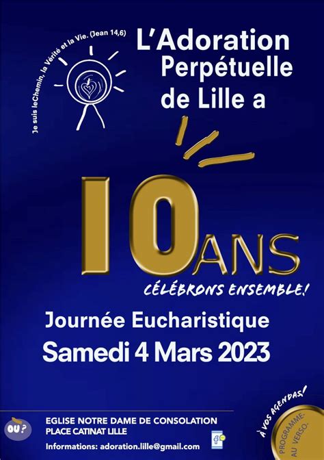 Fête des 10 ans de l Adoration Eucharistique Perpétuelle à Lille