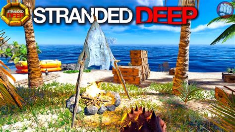 Settling Down On This Amazing New Island Stranded Deep Gameplay S