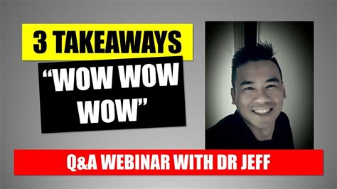 3 Takeaways From The Recent Webinar With Dr Jeff Wow Wow Wow” Beat