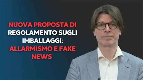 Nuova Proposta Di Regolamento Sugli Imballaggi Allarmismo E Fake News