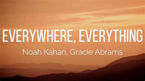 Noah Kahan Gracie Abrams Everywhere Everything Lyrics YouTube