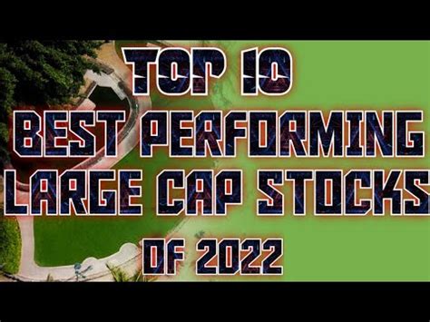 Top Best Performing Large Cap Stocks Of Youtube