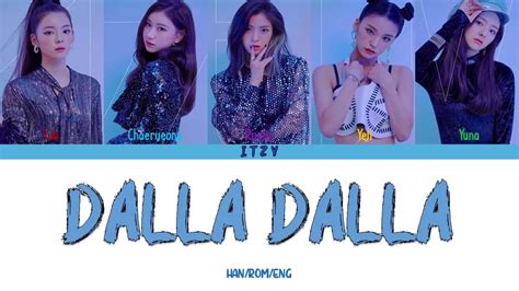 Music Lyrics Itzy Dalla Dalla Han Rom Eng Colorcoded Youtube