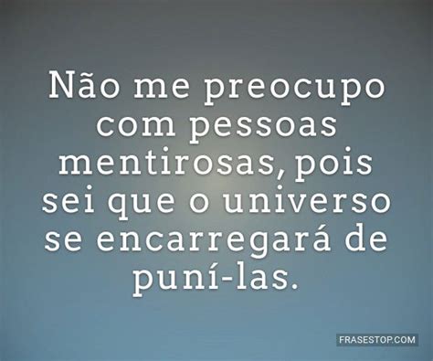Msg De Pessoas Mentirosas - Frases para Pessoas Mentirosas - FrasesTop