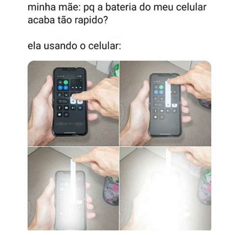 Minha mãe pq a bateria do meu celular acaba tão rápido Ela usando o