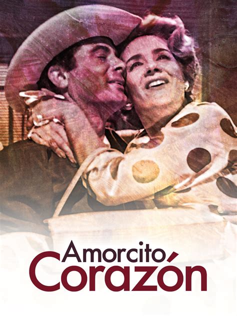 Prime Video: Amorcito Corazón