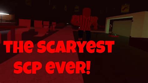 The Most Scariest Scp Ever Scp Roblox Youtube