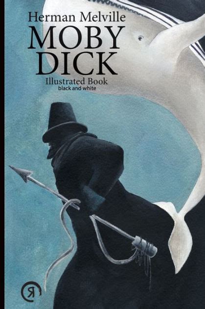 Moby Dick Illustrated Book Black And White By Herman Melville