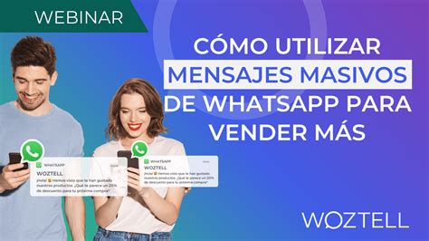 Cómo utilizar los WhatsApp masivos para vender más WOZTELL