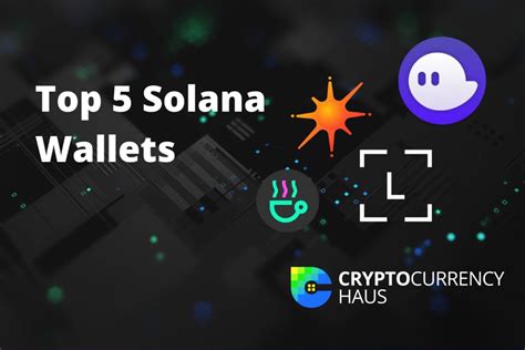 The Top Solana Wallets For Staking Nfts And Defi