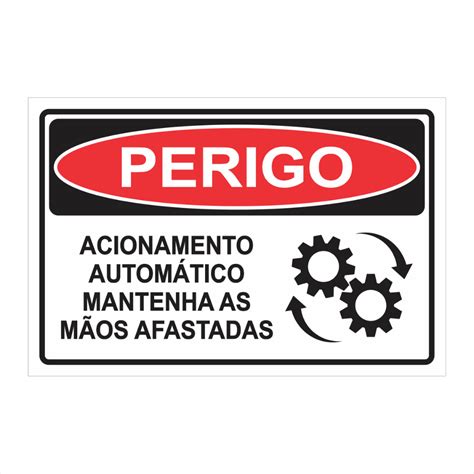 Placa Perigo Acionamento Autom Tico Mantenha As M Os Afastadas Placa