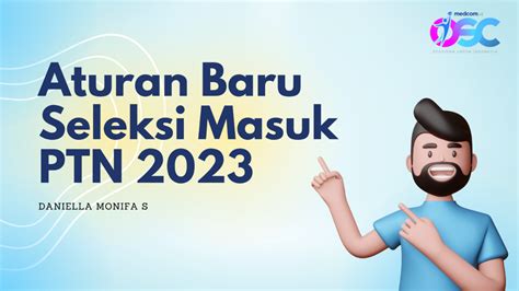 Aturan Baru Seleksi Masuk PTN 2023