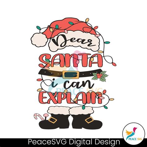 Dear Santa I Can Explain Svg Peacesvg