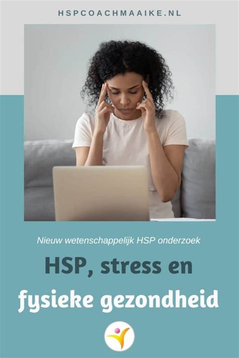 Onderzoek De Relatie Tussen Stress En Fysieke Gezondheid Als HSP