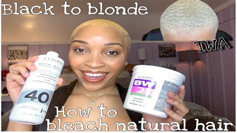 How To Bleach Natural Hair Black To Blonde Youtube