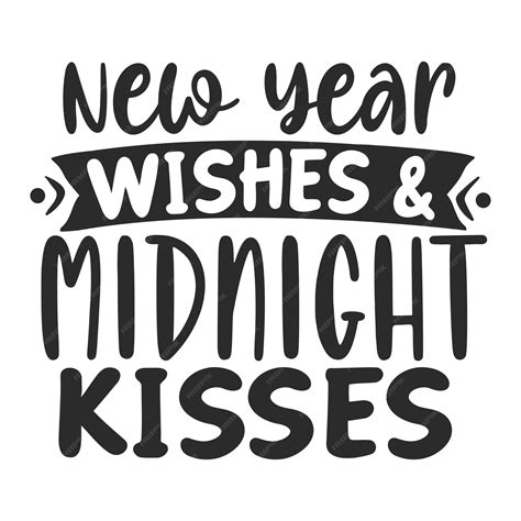 Premium Vector New Year Wishes And Midnight Kisses