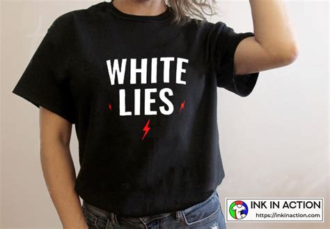 White Lies Party Ideas Simple Essential T Shirt Ink In Action