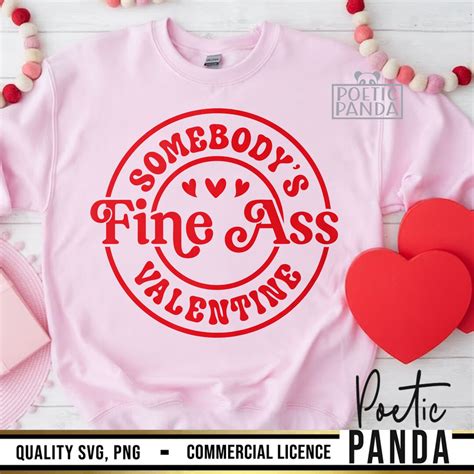 Somebodys Fine Ass Valentine Svg Png Be Mine Svg Valentine Svg